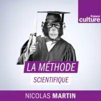 Photo de La Méthode scientifique – France Culture